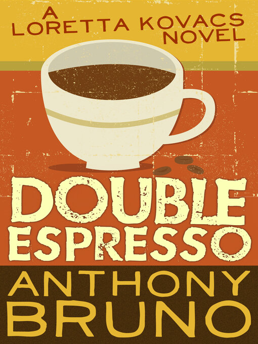 Title details for Double Espresso by Anthony Bruno - Available